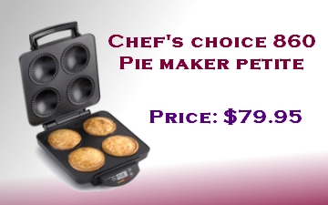 Chef's Choice 860 Pie Maker petite